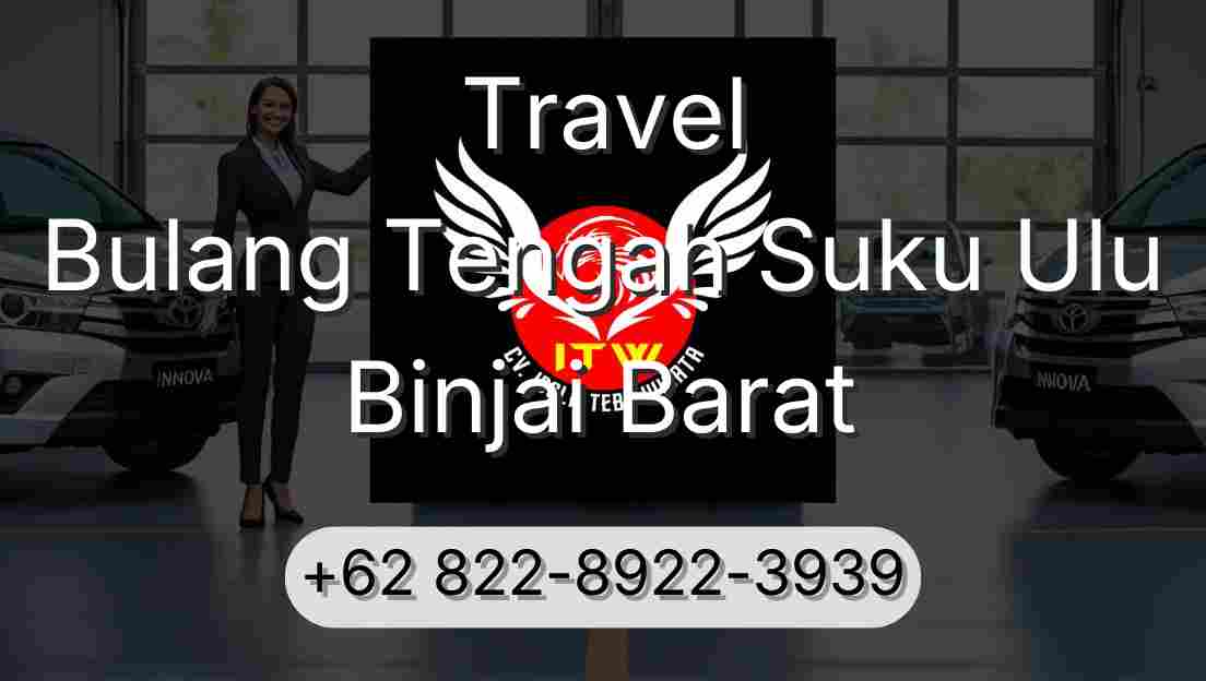 Travel Bulang Tengah Suku Ulu Binjai Barat