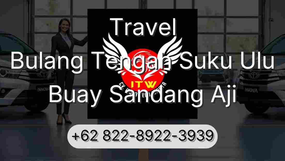 Travel Bulang Tengah Suku Ulu Buay Sandang Aji
