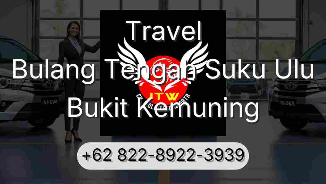 Travel Bulang Tengah Suku Ulu Bukit Kemuning
