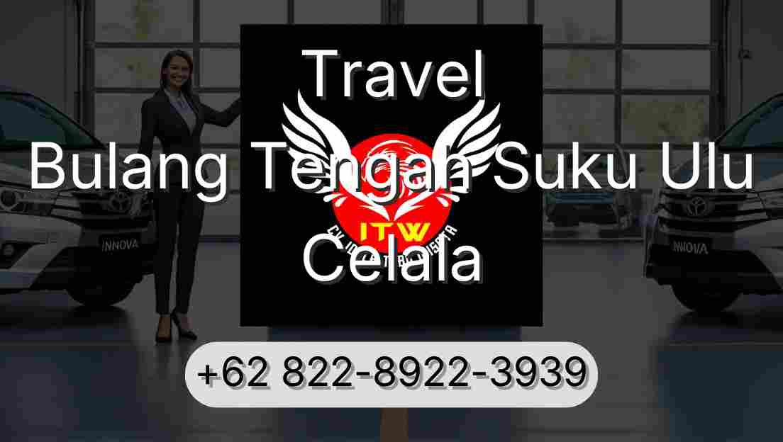 Travel Bulang Tengah Suku Ulu Celala
