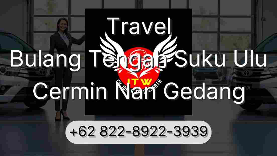 Travel Bulang Tengah Suku Ulu Cermin Nan Gedang