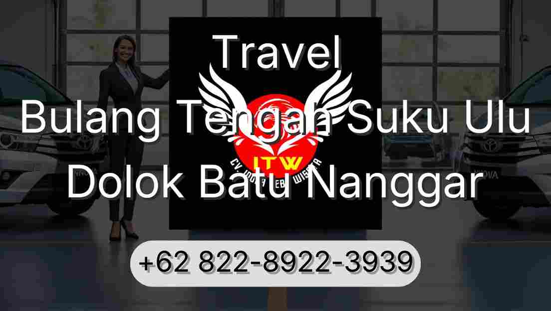 Travel Bulang Tengah Suku Ulu Dolok Batu Nanggar