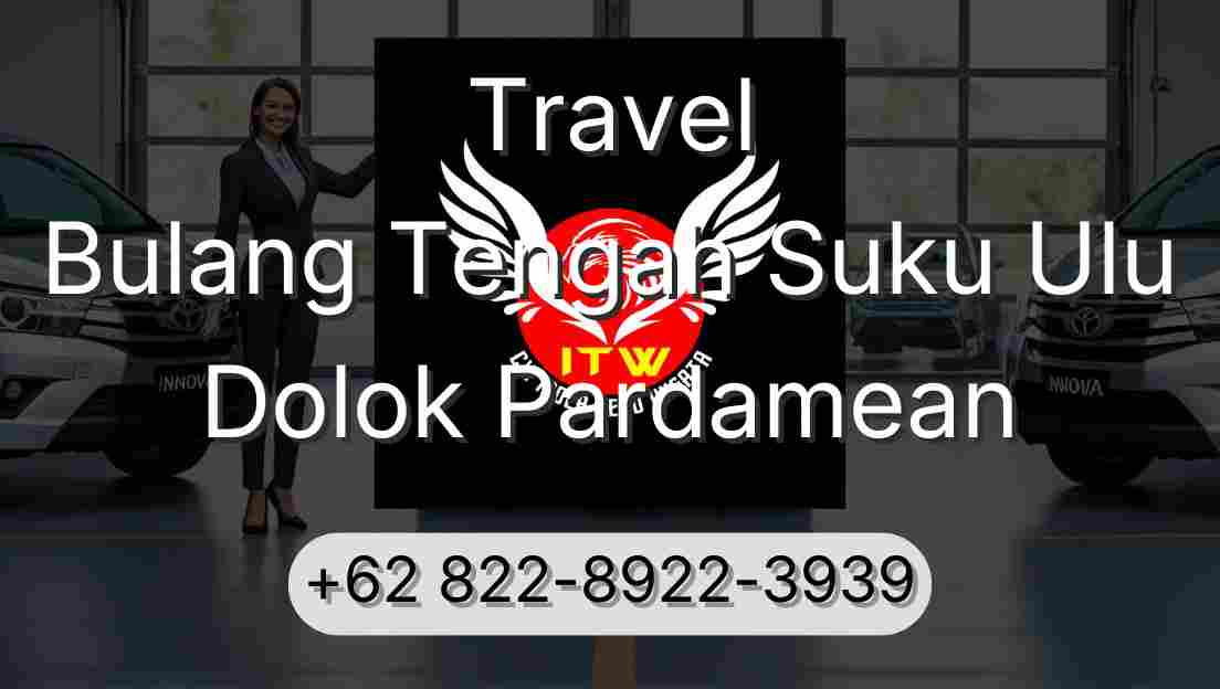 Travel Bulang Tengah Suku Ulu Dolok Pardamean
