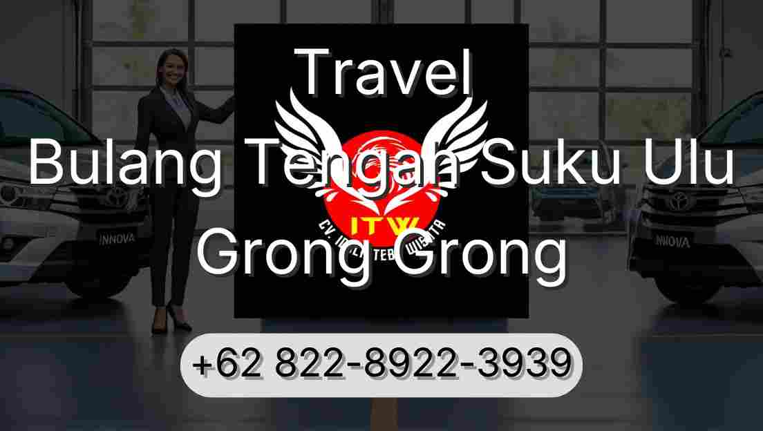 Travel Bulang Tengah Suku Ulu Grong Grong
