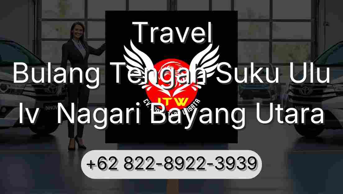 Travel Bulang Tengah Suku Ulu Iv  Nagari Bayang Utara