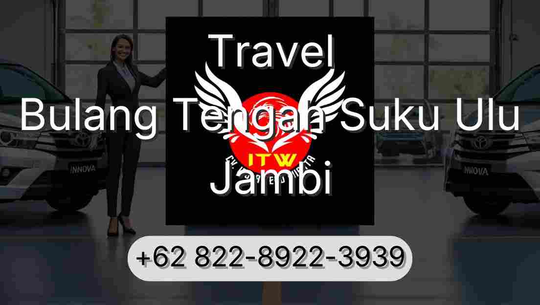 Travel Bulang Tengah Suku Ulu Jambi