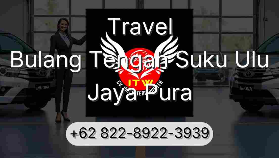 Travel Bulang Tengah Suku Ulu Jaya Pura