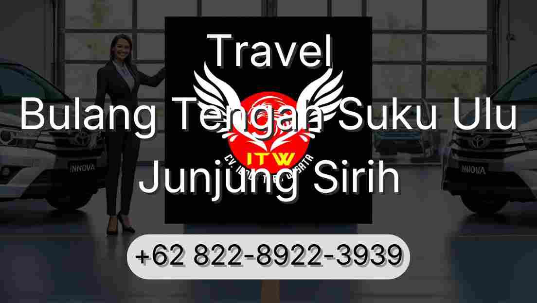 Travel Bulang Tengah Suku Ulu Junjung Sirih