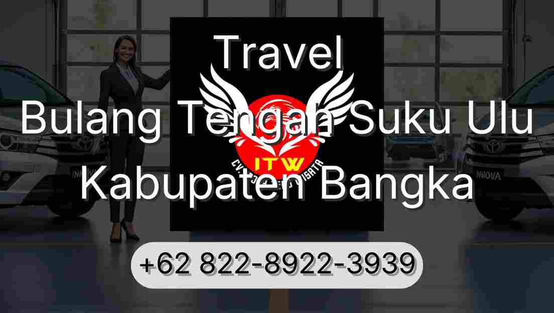 Travel Bulang Tengah Suku Ulu Kabupaten Bangka