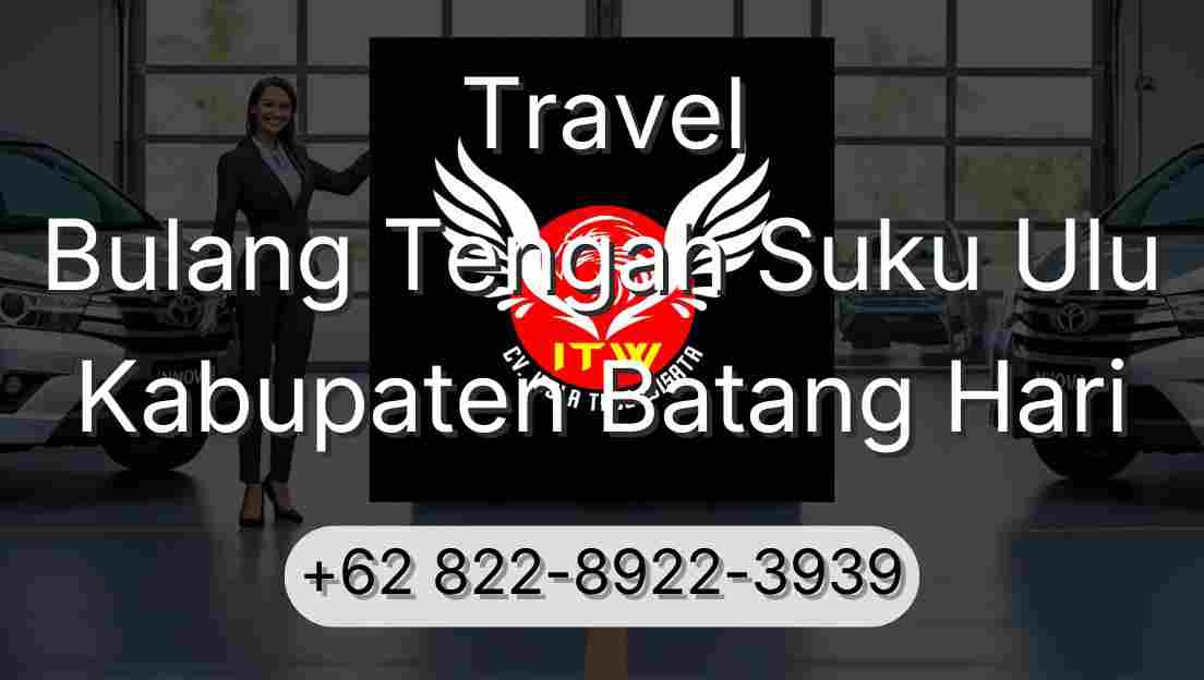 Travel Bulang Tengah Suku Ulu Kabupaten Batang Hari