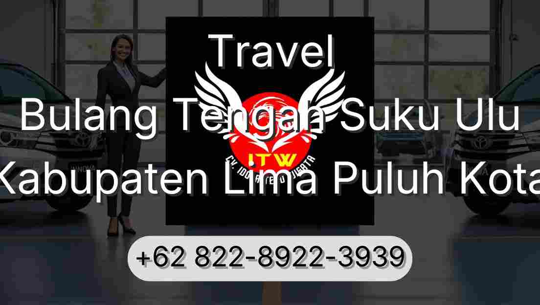 Travel Bulang Tengah Suku Ulu Kabupaten Lima Puluh Kota