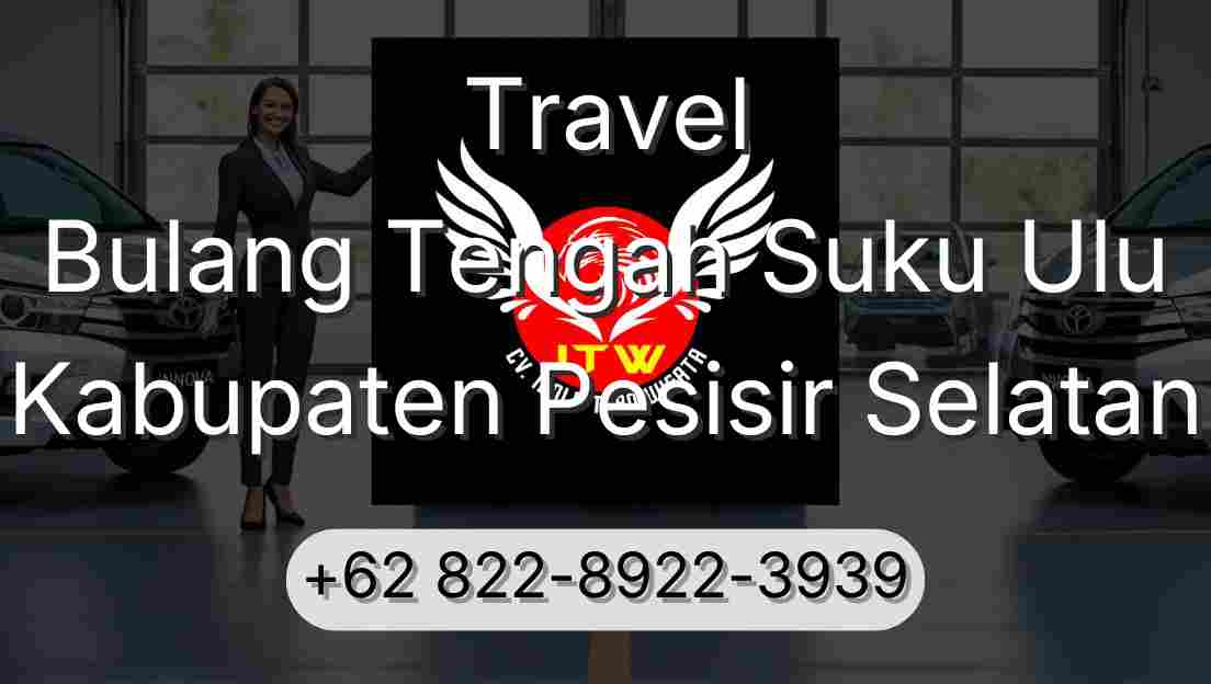 Travel Bulang Tengah Suku Ulu Kabupaten Pesisir Selatan