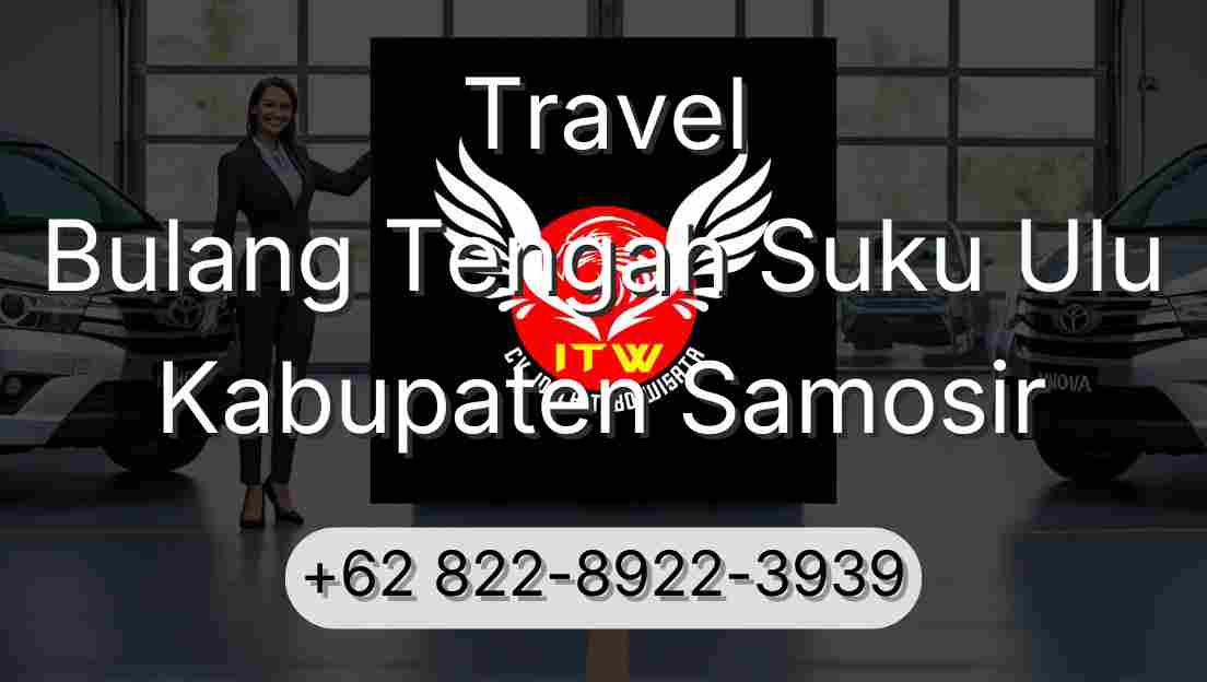 Travel Bulang Tengah Suku Ulu Kabupaten Samosir