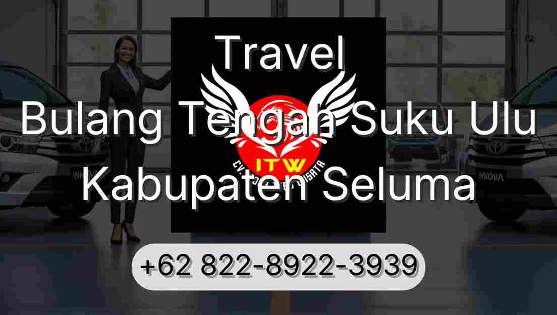 Travel Bulang Tengah Suku Ulu Kabupaten Seluma