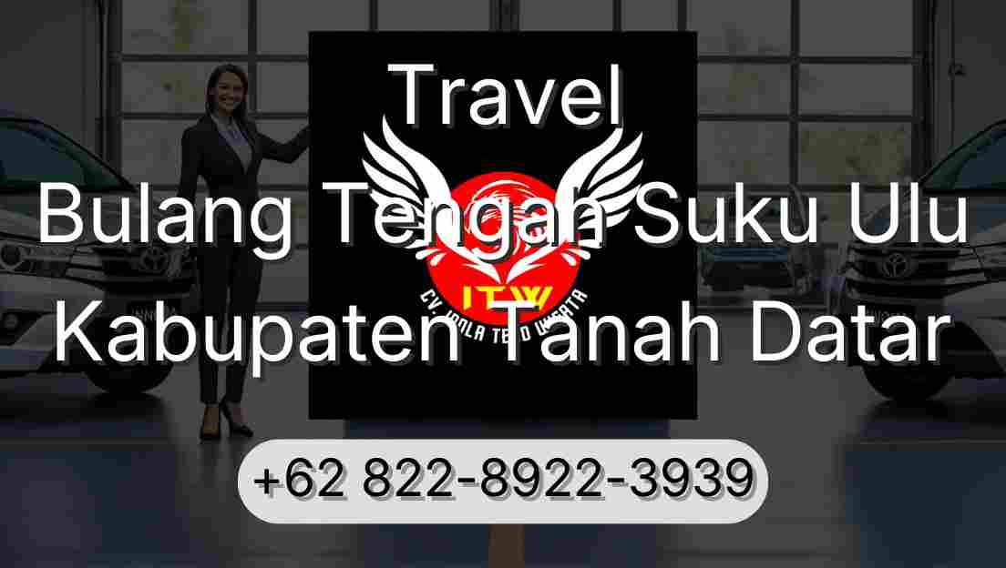 Travel Bulang Tengah Suku Ulu Kabupaten Tanah Datar