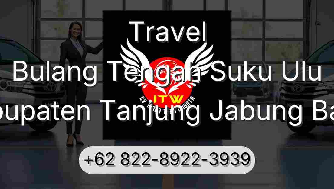 Travel Bulang Tengah Suku Ulu Kabupaten Tanjung Jabung Barat