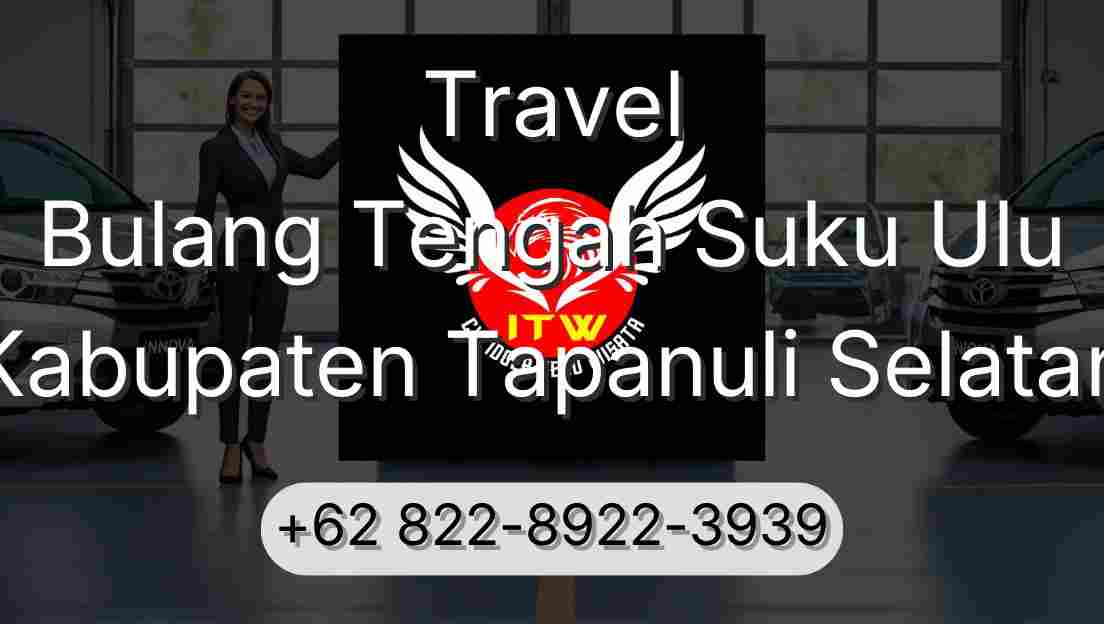 Travel Bulang Tengah Suku Ulu Kabupaten Tapanuli Selatan