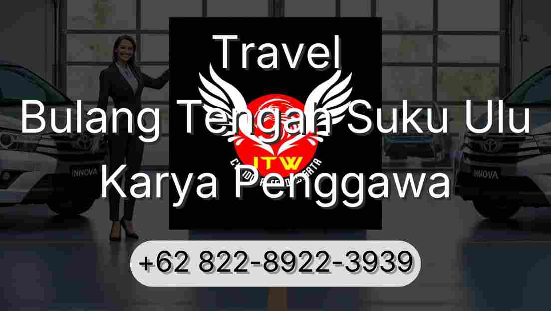 Travel Bulang Tengah Suku Ulu Karya Penggawa