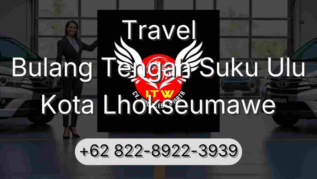 Travel Bulang Tengah Suku Ulu Kota Lhokseumawe