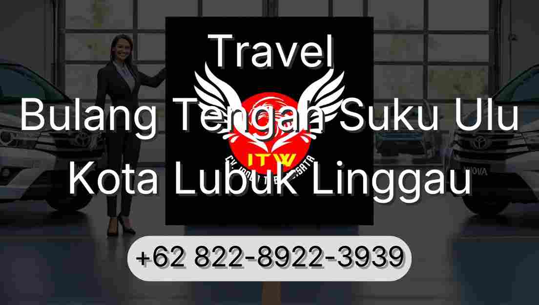 Travel Bulang Tengah Suku Ulu Kota Lubuk Linggau