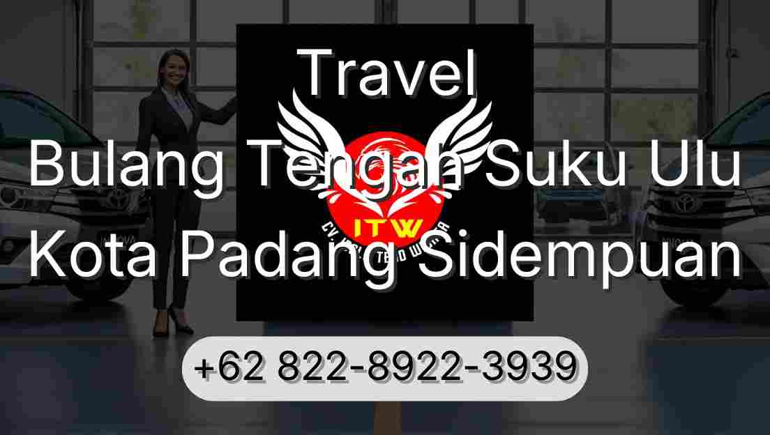 Travel Bulang Tengah Suku Ulu Kota Padang Sidempuan