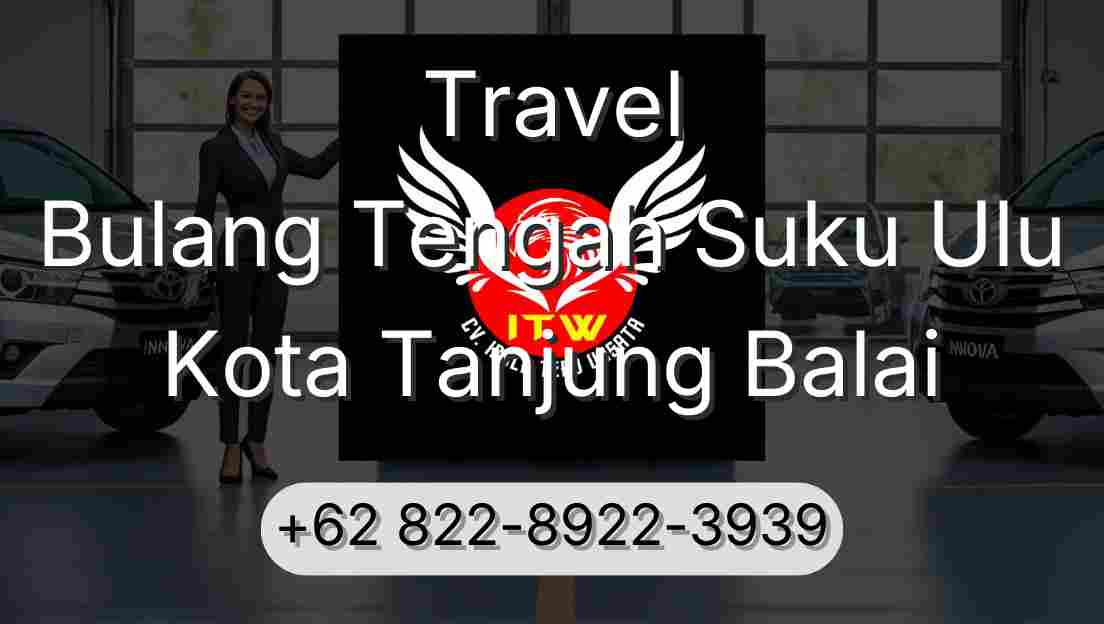 Travel Bulang Tengah Suku Ulu Kota Tanjung Balai