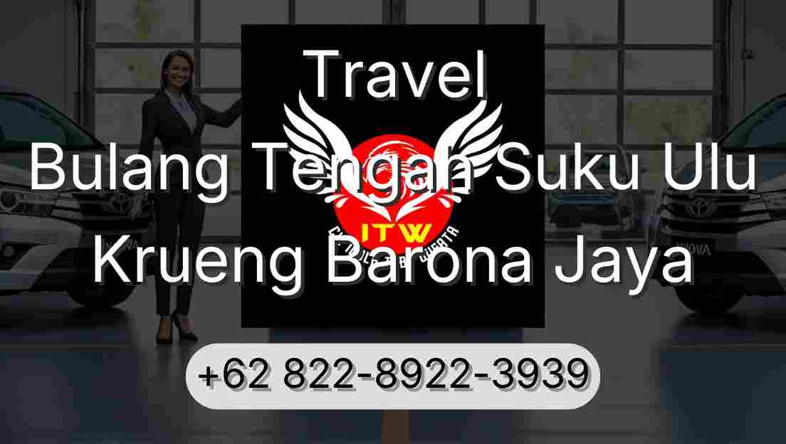 Travel Bulang Tengah Suku Ulu Krueng Barona Jaya