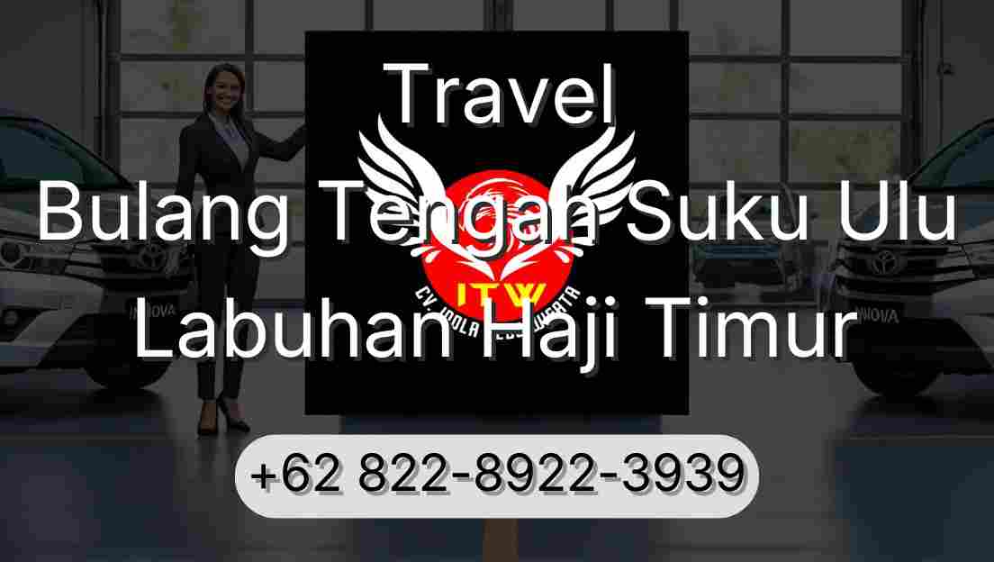 Travel Bulang Tengah Suku Ulu Labuhan Haji Timur