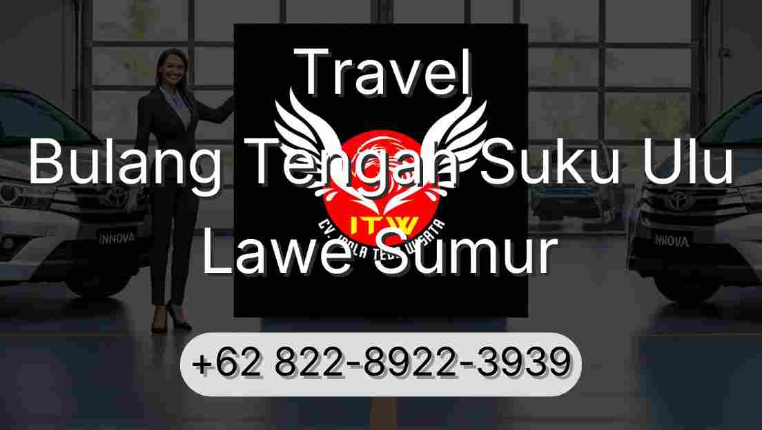 Travel Bulang Tengah Suku Ulu Lawe Sumur