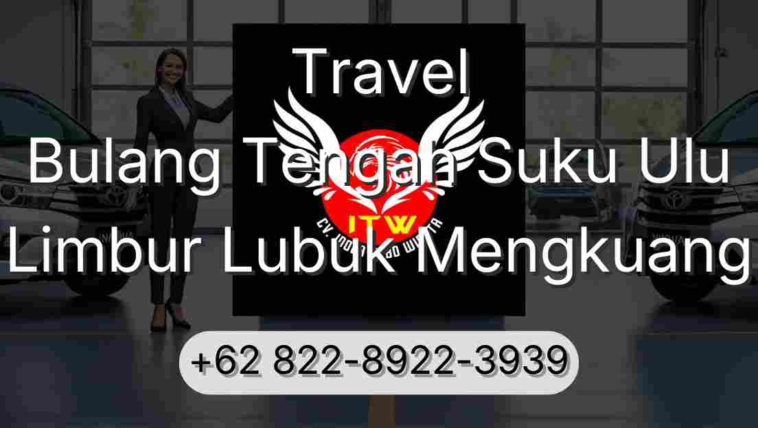 Travel Bulang Tengah Suku Ulu Limbur Lubuk Mengkuang