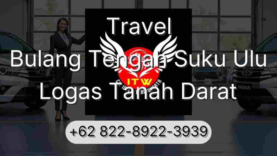 Travel Bulang Tengah Suku Ulu Logas Tanah Darat