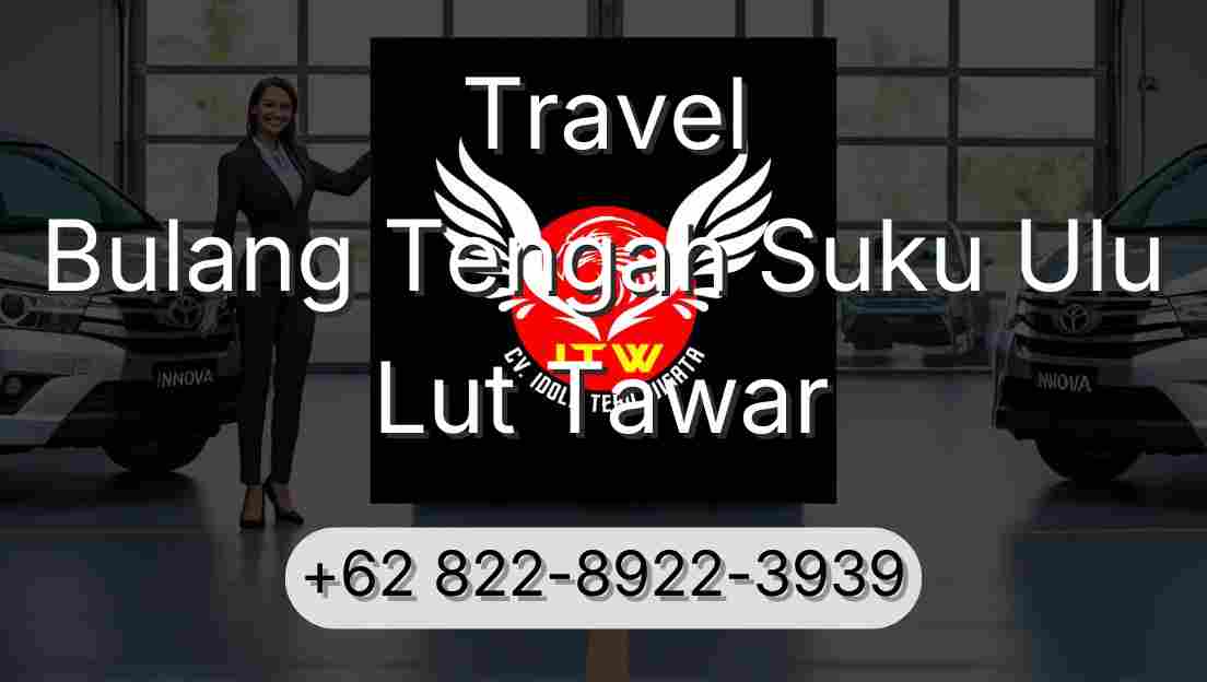 Travel Bulang Tengah Suku Ulu Lut Tawar