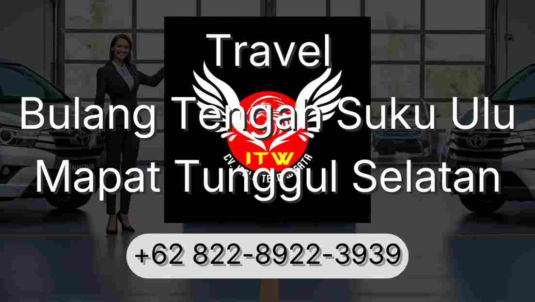 Travel Bulang Tengah Suku Ulu Mapat Tunggul Selatan