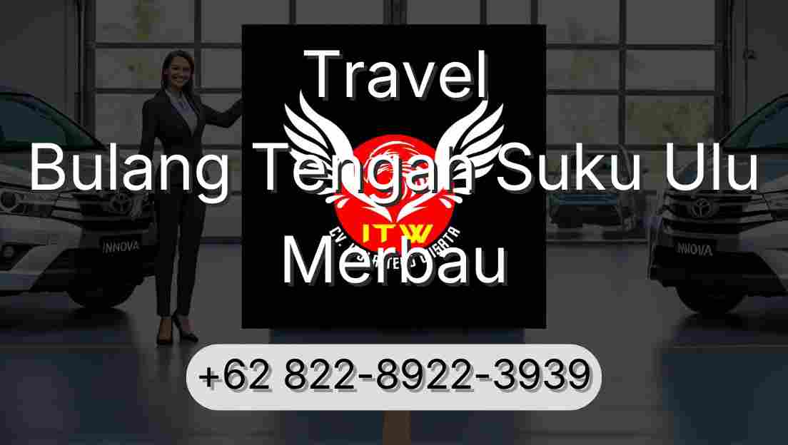 Travel Bulang Tengah Suku Ulu Merbau