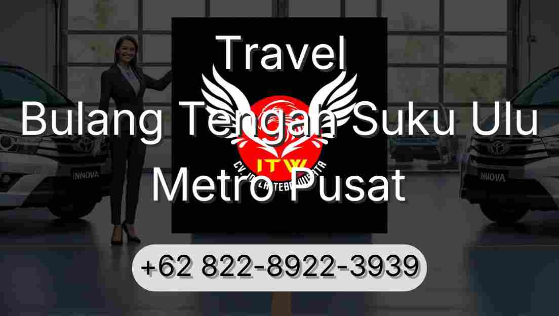 Travel Bulang Tengah Suku Ulu Metro Pusat