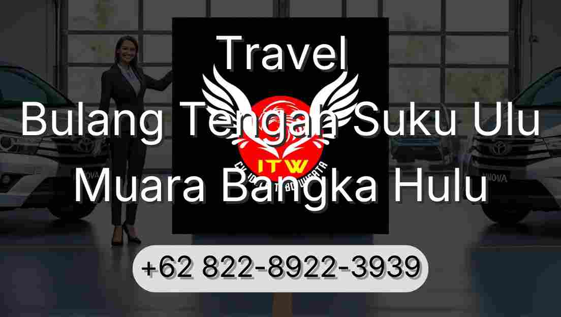 Travel Bulang Tengah Suku Ulu Muara Bangka Hulu