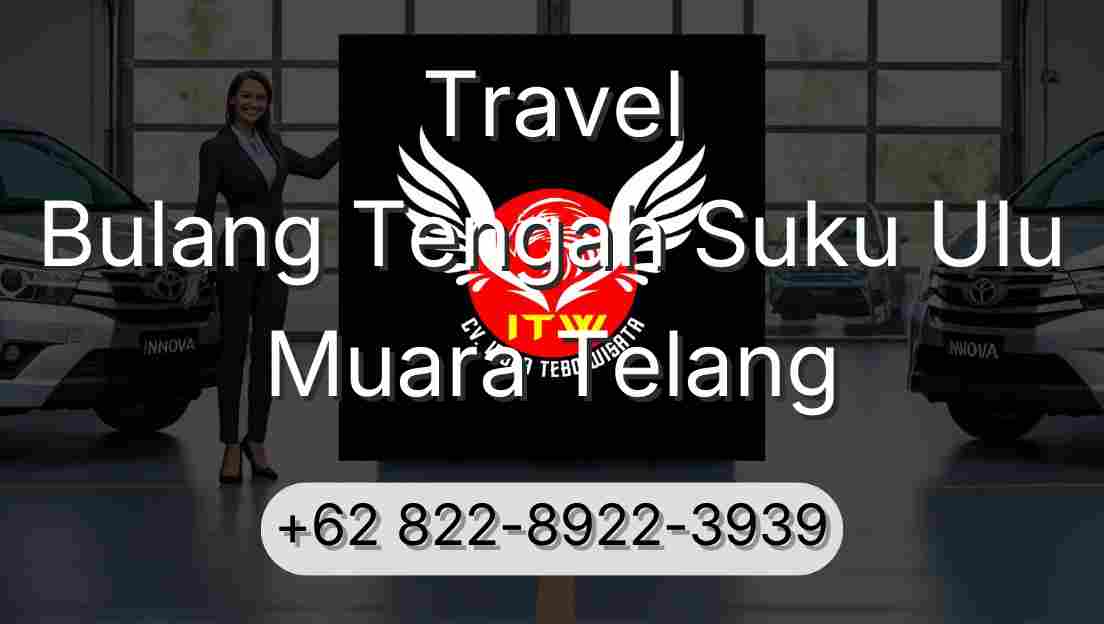 Travel Bulang Tengah Suku Ulu Muara Telang