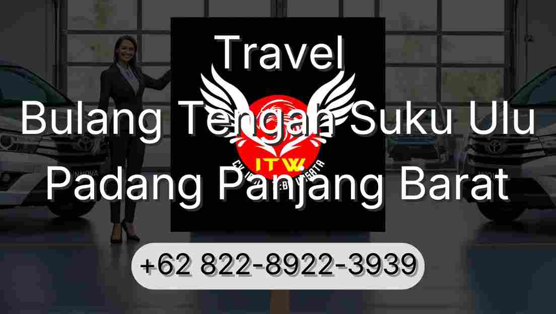 Travel Bulang Tengah Suku Ulu Padang Panjang Barat