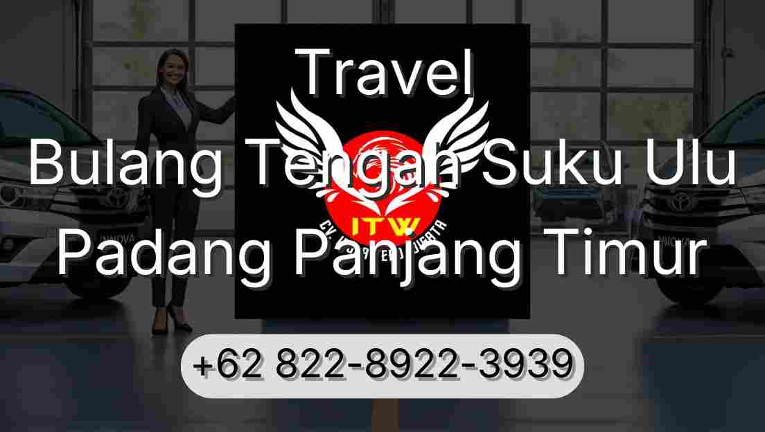 Travel Bulang Tengah Suku Ulu Padang Panjang Timur