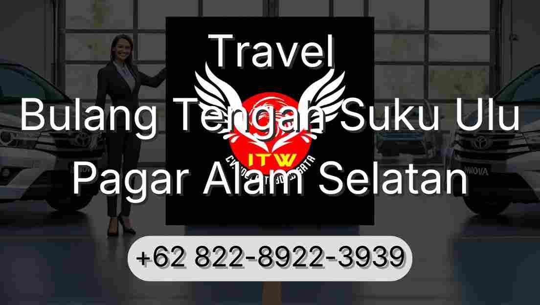 Travel Bulang Tengah Suku Ulu Pagar Alam Selatan