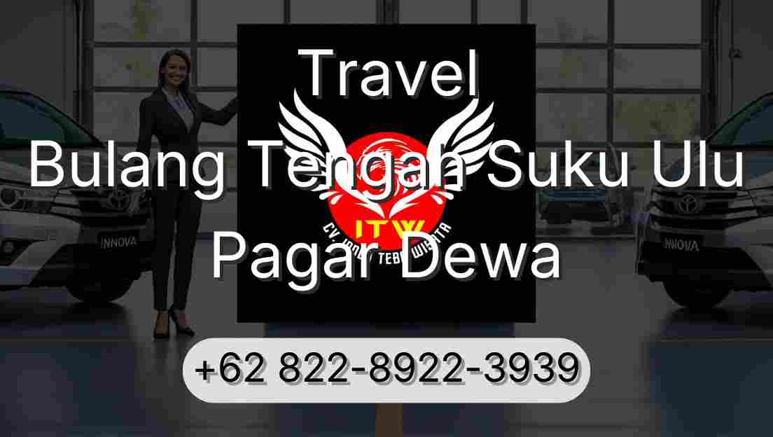 Travel Bulang Tengah Suku Ulu Pagar Dewa