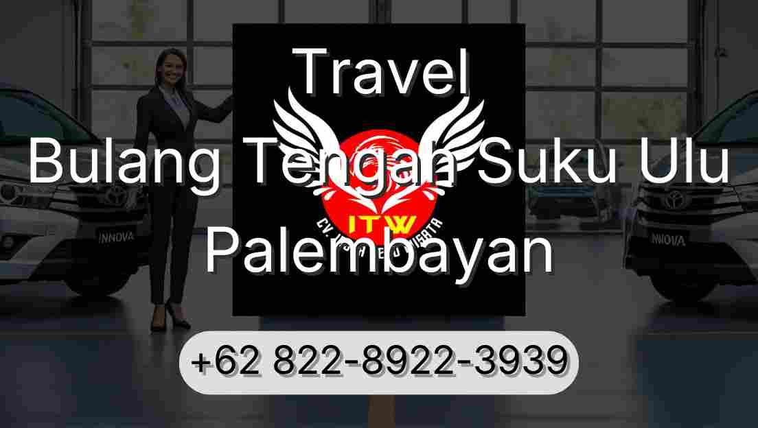 Travel Bulang Tengah Suku Ulu Palembayan