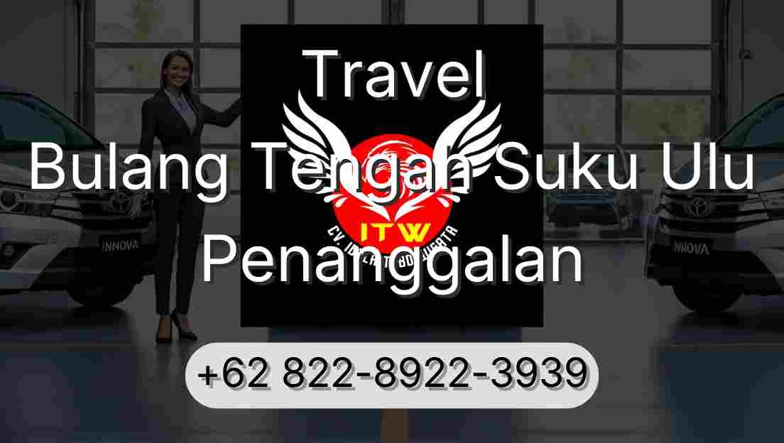 Travel Bulang Tengah Suku Ulu Penanggalan
