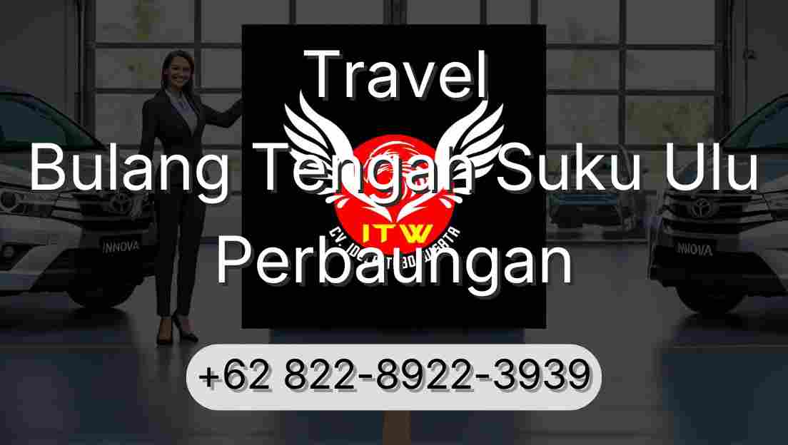 Travel Bulang Tengah Suku Ulu Perbaungan
