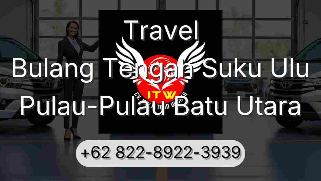 Travel Bulang Tengah Suku Ulu Pulau-Pulau Batu Utara
