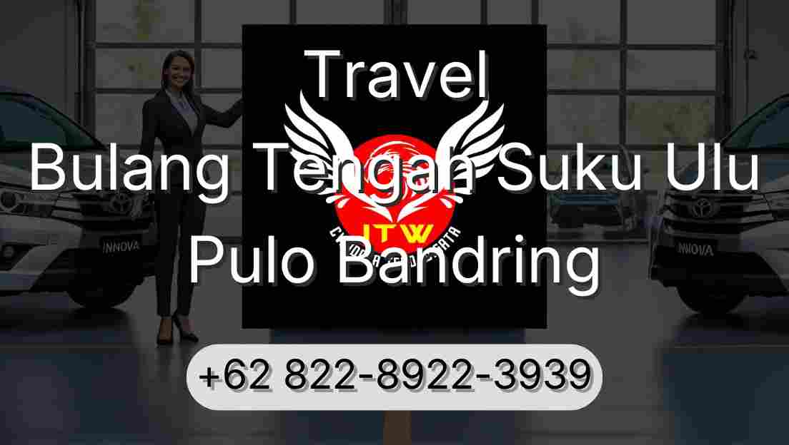 Travel Bulang Tengah Suku Ulu Pulo Bandring