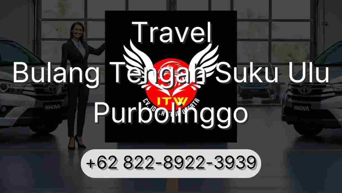 Travel Bulang Tengah Suku Ulu Purbolinggo