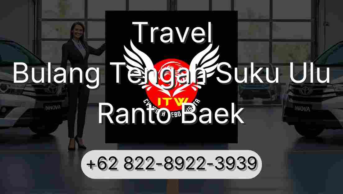 Travel Bulang Tengah Suku Ulu Ranto Baek