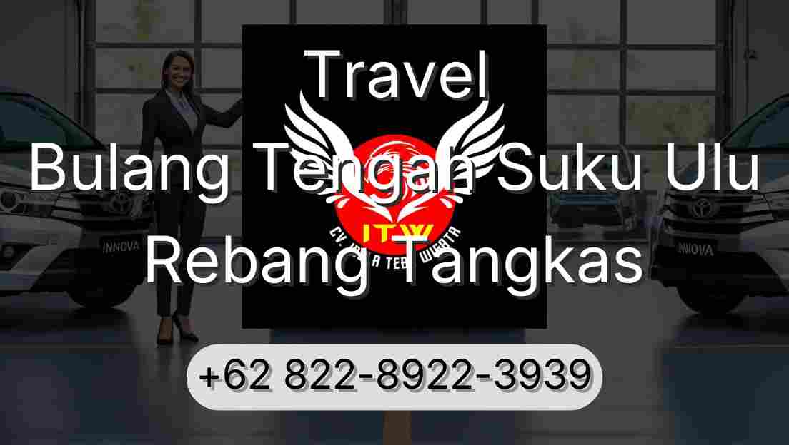 Travel Bulang Tengah Suku Ulu Rebang Tangkas