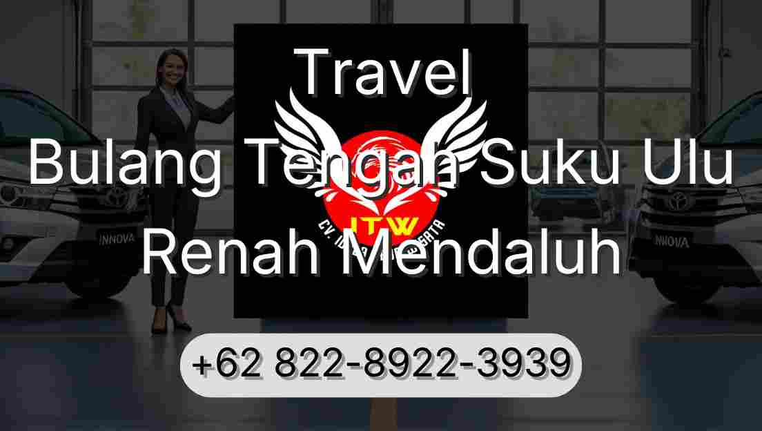 Travel Bulang Tengah Suku Ulu Renah Mendaluh